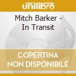 Mitch Barker - In Transit cd