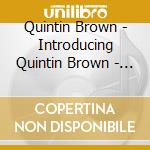 Quintin Brown - Introducing Quintin Brown - Ep cd