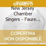 New Jersey Chamber Singers - Faure Requiem cd