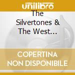 The Silvertones & The West Kensingtons - Push The Fire: The Silvertones Meet The West Kensingtons cd