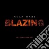 Mean Mary - Blazing (Hell Is Naked Soundtrack) cd