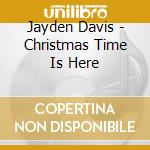 Jayden Davis - Christmas Time Is Here cd