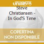 Steve Christiansen - In God'S Time cd