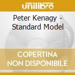 Peter Kenagy - Standard Model cd