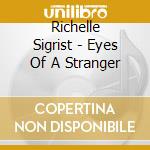 Richelle Sigrist - Eyes Of A Stranger cd