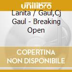 Lanita / Gaul,Cj Gaul - Breaking Open cd