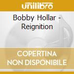 Bobby Hollar - Reignition