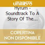Hyrum - Soundtrack To A Story Of The Universe cd