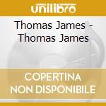 Thomas James - Thomas James