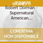 Robert Dorman - Supernatural American Western: Angel With A Gun cd