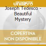 Joseph Tedesco - Beautiful Mystery cd