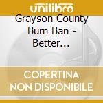 Grayson County Burn Ban - Better Neighbor
