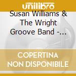 Susan Williams & The Wright Groove Band - It'S About Time cd
