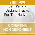 Jeff Perry - Backing Tracks For The Native American Flute 3 cd