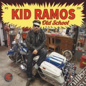 Kid Ramos - Old School cd musicale di Kid Ramos