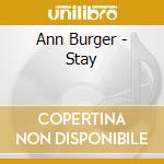 Ann Burger - Stay cd
