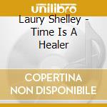 Laury Shelley - Time Is A Healer cd