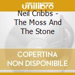 Neil Cribbs - The Moss And The Stone cd
