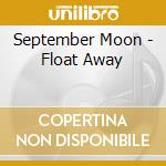 September Moon - Float Away cd