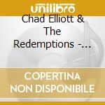 Chad Elliott & The Redemptions - Rest Heavy cd