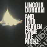 Lincoln Durham - & Into Heaven Came The Night cd