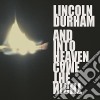 Lincoln Durham - & Into Heaven Came The Night cd