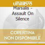Marsalis - Assault On Silence cd