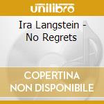 Ira Langstein - No Regrets cd