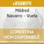 Mildred Navarro - Vuela cd