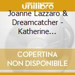 Joanne Lazzaro & Dreamcatcher - Katherine Hoover: Canyon Shadows cd musicale di Joanne Lazzaro & Dreamcatcher