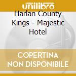 Harlan County Kings - Majestic Hotel cd