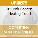 Dr Keith Banton - Healing Touch cd