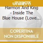 Harmon And King - Inside The Blue House (Love Notes To Frida) cd