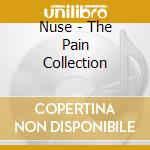 Nuse - The Pain Collection cd