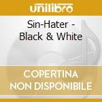 Sin-Hater - Black & White cd