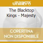 The Blacktop Kings - Majesty cd
