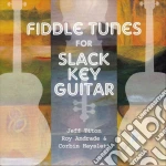Jeff Titon, Roy Andrade & Corbin Hayslett - Fiddle Tunes For Slack Key Guitar cd