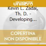 Kevin L. Zadai, Th. D. - Developing Your Spiritual Discernment cd
