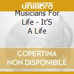 Musicians For Life - It'S A Life cd