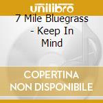 7 Mile Bluegrass - Keep In Mind cd
