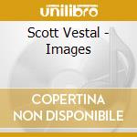 Scott Vestal - Images cd