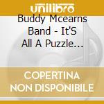 Buddy Mcearns Band - It'S All A Puzzle Of How We Lost Our Love cd