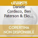 Daniele Cordisco, Ben Paterson & Elio Coppola - Only For The Moment cd