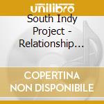 South Indy Project - Relationship Suite cd