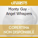 Monty Guy - Angel Whispers cd