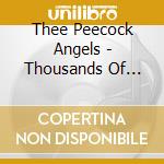 Thee Peecock Angels - Thousands Of Dead Hipsters cd