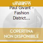 Paul Givant - Fashion District Adjacent cd