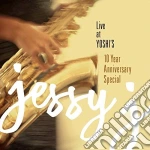 Jessy J - Live At Yoshi'S 10 Year Anniversary Special cd
