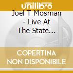 Joel T Mosman - Live At The State Theatre cd