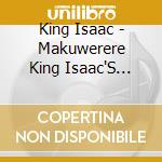 King Isaac - Makuwerere King Isaac'S Coat Of Many Colors cd